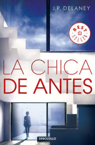 Title: La chica de antes / The Girl Before, Author: JP Delaney