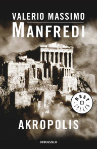 Title: Akrópolis, Author: Valerio Massimo Manfredi