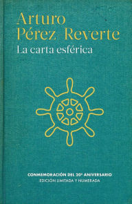 Title: La carta esférica / The Nautical Chart, Author: Arturo Pérez-Reverte