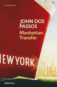 Title: Manhattan Transfer, Author: John Dos Passos