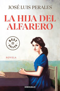 Title: La hija del alfarero / The Potter's Daughter, Author: JOSÉ LUIS PERALES