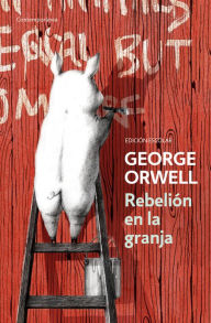 Title: Rebelión en la granja (edición escolar) (edición definitiva avalada por The Orwell Estate), Author: George Orwell