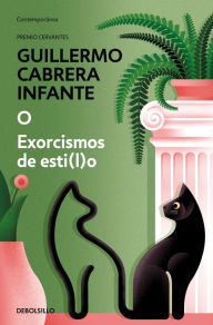 Title: O / Exorcismos de esti(l)o, Author: Guillermo Cabrera Infante