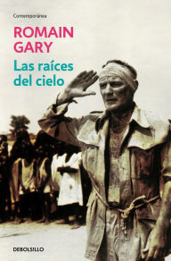 Title: Las raíces del cielo, Author: Romain Gary