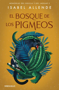 Title: El bosque de los pigmeos, Author: Isabel Allende