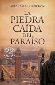 Title: La piedra caída del paraiso / The Stone that Fell from Heaven, Author: Abraham Aguilar Ruiz