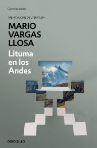 Title: Lituma en los Andes / Lituma in the Andes, Author: Mario Vargas Llosa