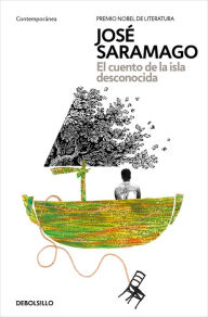 Title: El cuento de la isla desconocida / The Tale of the Unknown Island, Author: José Saramago