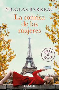 Title: La sonrisa de las mujeres / Ingredients of Love, Author: Nicolas Barreau