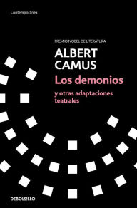 Title: Los demonios y otras adaptaciones teatrales, Author: Albert Camus
