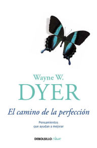 Title: El camino de la perfección / Everyday Wisdom, Author: Wayne W. Dyer