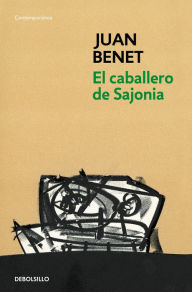 Title: El caballero de Sajonia, Author: Juan Benet