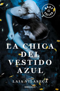 Title: La chica del vestido azul / The Girl in the Blue Dress, Author: Laia Vilaseca