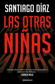 Title: Las otras niñas / The Other Girls, Author: SANTIAGO DÍAZ