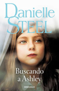 Title: Buscando a Ashley / Finding Ashley, Author: Danielle Steel