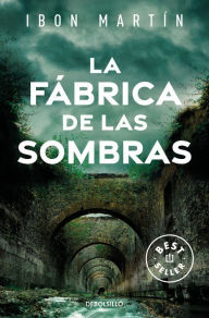 Title: La fábrica de las sombras / The Factory of Shadows, Author: Ibon Martín