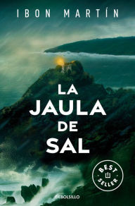 Title: La jaula de sal / The Salt Cage, Author: Ibon Martín