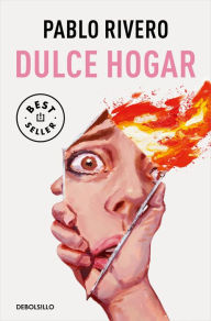 Title: Dulce hogar / Sweet Home, Author: Pablo Rivero