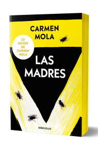 Title: Las madres (edición limitada) / The Mothers, Author: Carmen Mola