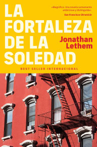 Title: La fortaleza de la soledad, Author: Jonathan Lethem