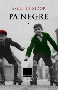 Title: Pa negre, Author: Emili Teixidor