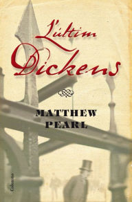 Title: L'últim Dickens, Author: Matthew Pearl