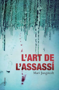Title: L'art de l'assassí, Author: Mari Jungstedt