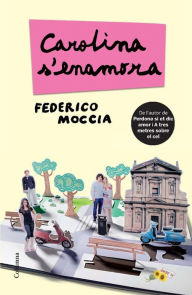 Title: Carolina s'enamora, Author: Federico Moccia