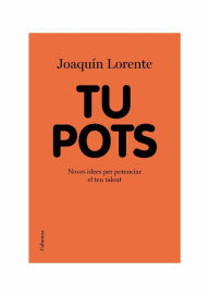 Title: Tu pots, Author: Joaquín Lorente