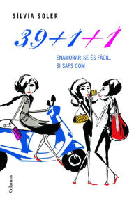 Title: 39+1+1: Enamorar-se és fàcil, si saps com fer-ho, Author: Sílvia Soler