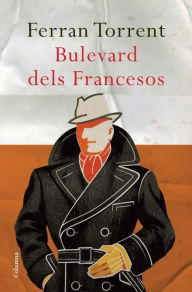 Title: Bulevard dels francesos, Author: Ferran Torrent
