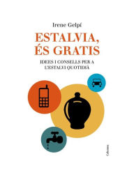 Title: Estalvia, és gratis, Author: Irene Gelpí