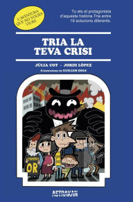 Title: Tria la teva crisi, Author: Júlia Cot