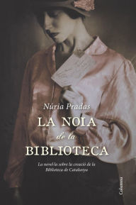 Title: La noia de la biblioteca, Author: Núria Pradas Andreu