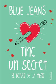 Title: Tinc un secret: El diari de la Meri, Author: Blue Jeans