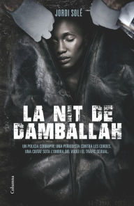 Title: La nit de Damballah, Author: Jordi Solé