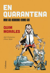 Title: En quarantena: Les 40 crisis dels 40, Author: Quim Morales