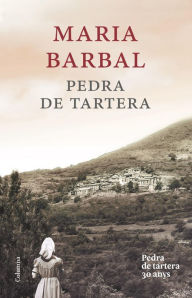 Title: Pedra de tartera (edició commemorativa), Author: Maria Barbal