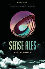 Title: Sense ales (Trilogia L'Esfera 1): L´Esfera 1, Author: Muriel Rogers