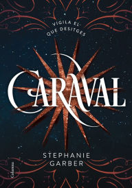 Title: Caraval (Catalan Edition), Author: Stephanie Garber