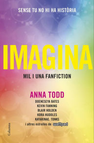 Title: Imagina (Edició en català), Author: Anna Todd