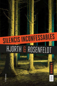 Title: Silencis inconfessables: (Sèrie Bergman 4), Author: Michael Hjorth