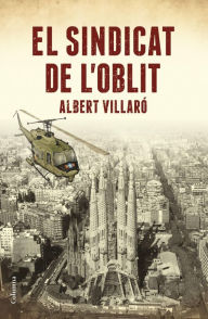 Title: El Sindicat de l'Oblit, Author: Albert Villaró