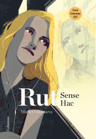 Title: Rut Sense Hac: VII Premi Carlemany per al Foment de la Lectura, Author: Muriel Villanueva