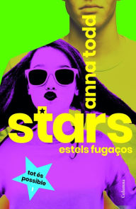Title: Stars. Estels fugaços, Author: Anna Todd