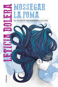 Title: Mossegar la poma, Author: Leticia Dolera