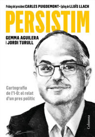 Title: Persistim: Cartografia de l'1-O: el relat d'un pres polític, Author: Jordi Turull Negre
