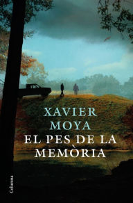 Title: El pes de la memòria, Author: Xavier Moya