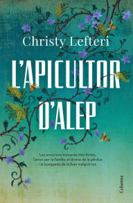 Title: L'apicultor d'Alep, Author: Christy Lefteri