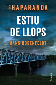 Title: Estiu de llops, Author: Hans Rosenfeldt